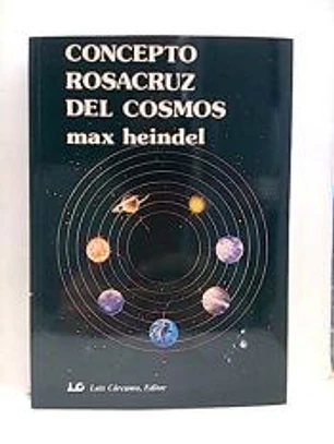 El concepto Rosacruz del Cosmos: o Ciencia oculta cristiana