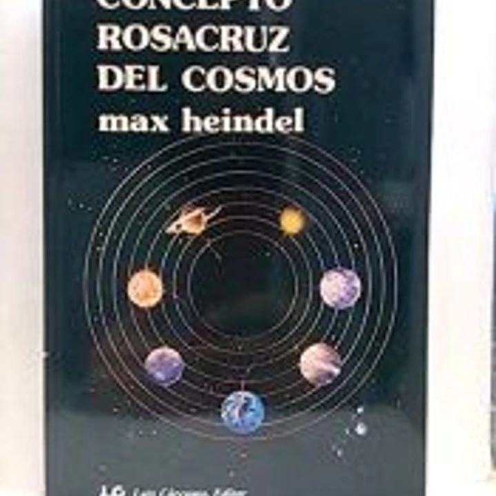 El concepto Rosacruz del Cosmos: o Ciencia oculta cristiana 1