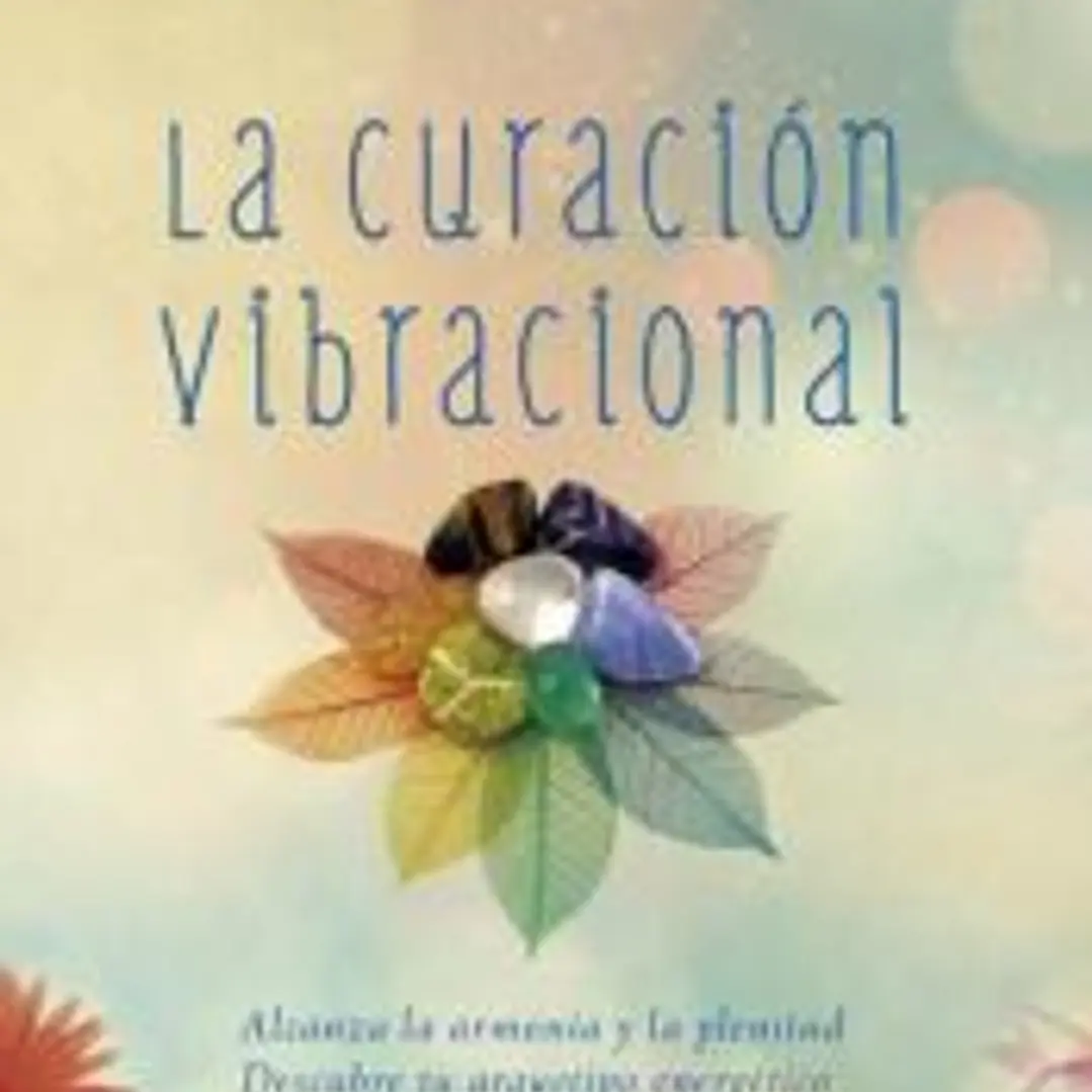 La curación vibracional 1