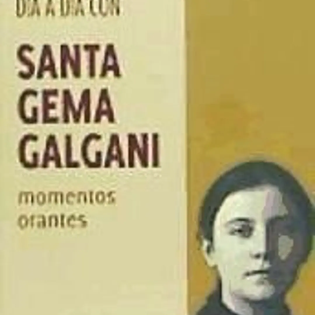 DIA A DIA CON SANTA GEMA GALGANI-MOMENTO ORANTES 1