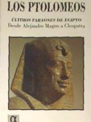 Los Ptoloneos, últimos faraones de Egipto