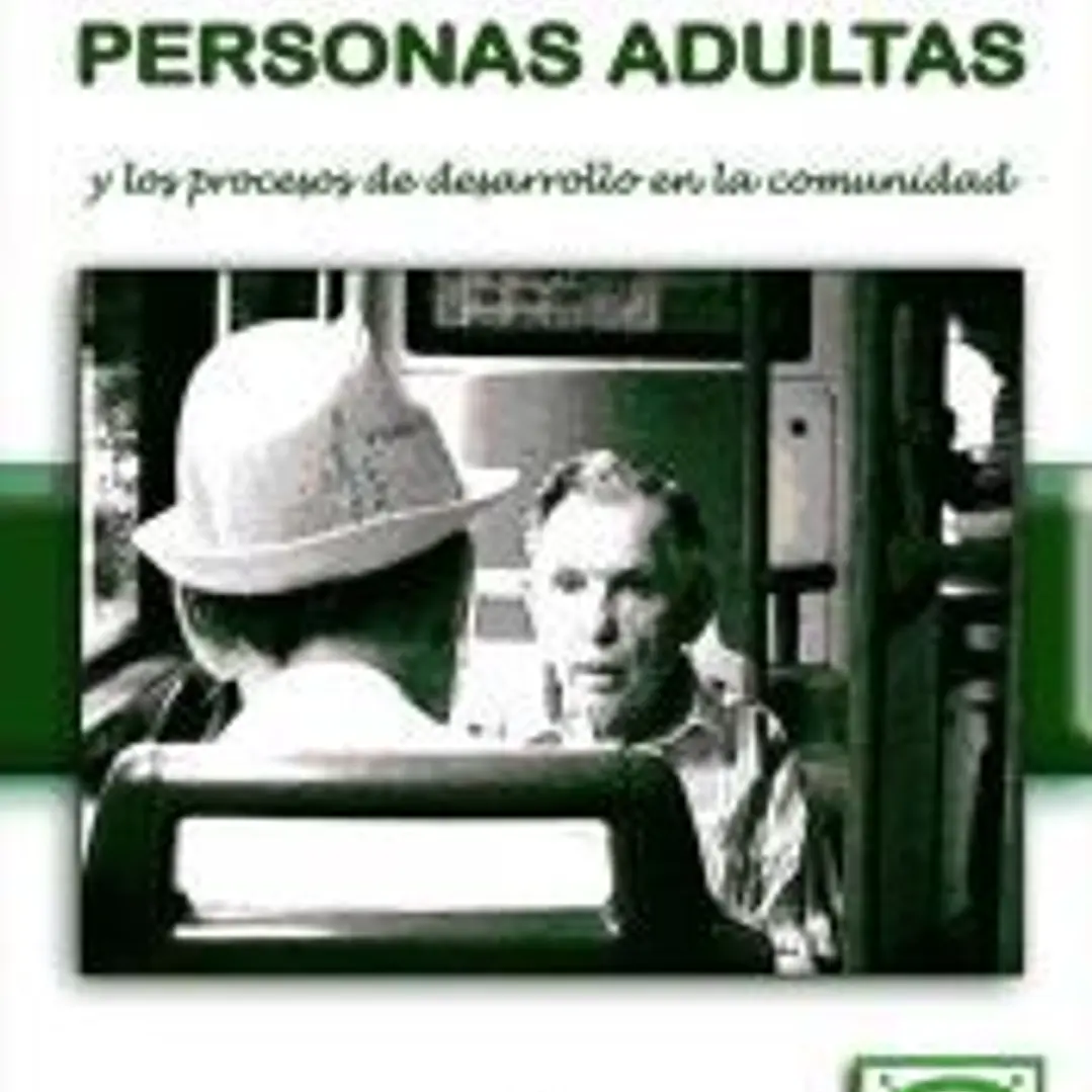 La educación de personas adultas y los procesos de desarrollo 1