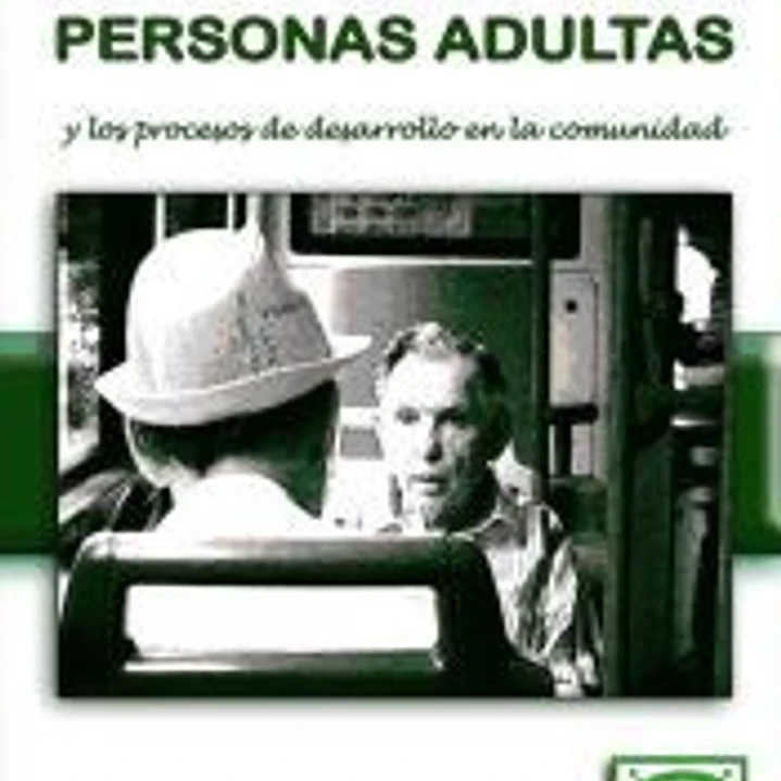 La educación de personas adultas y los procesos de desarrollo 1