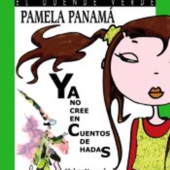 Pamela Panamá ya no cree en cuentos de hadas 1
