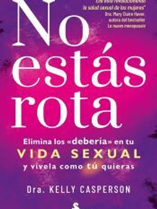 No estás rota