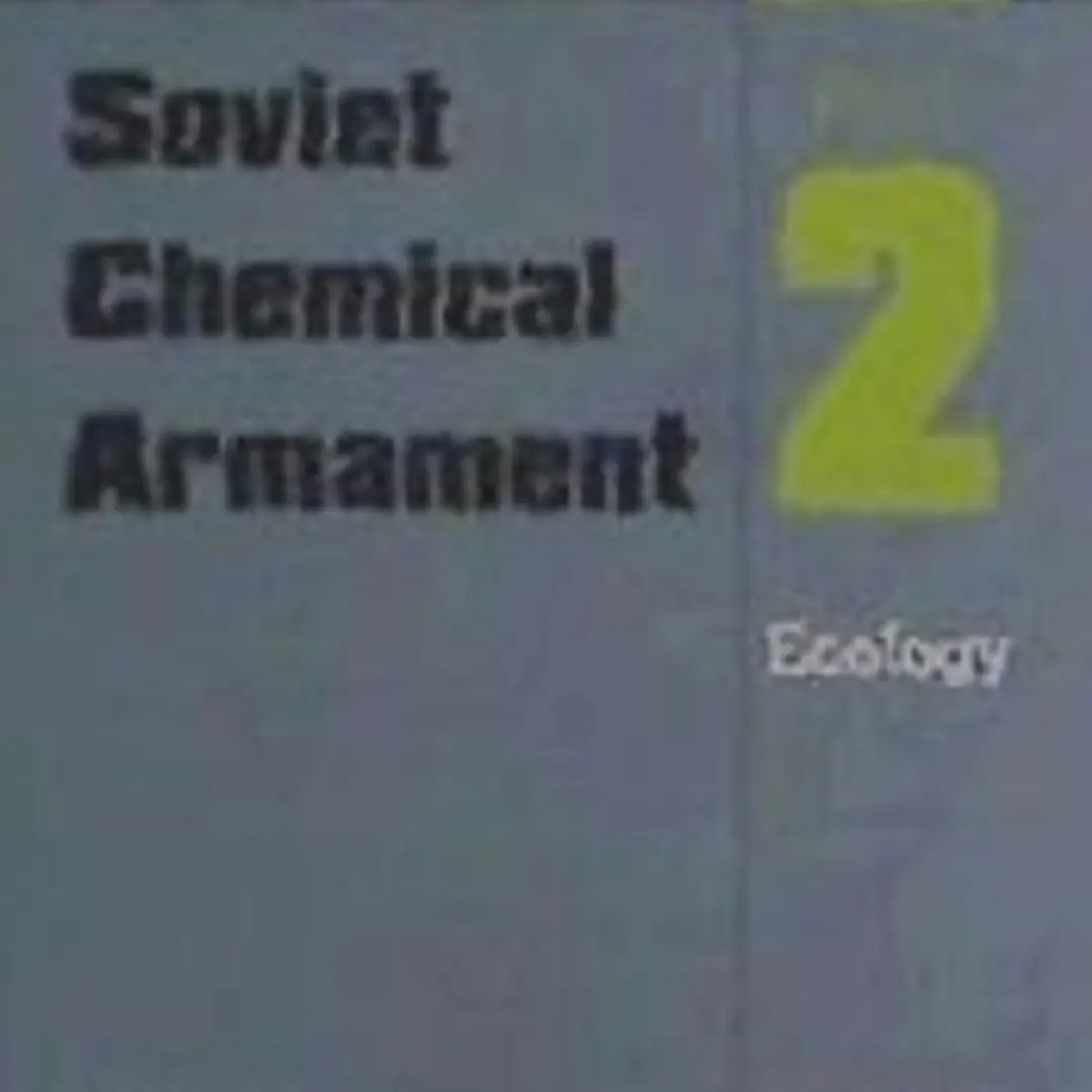 Soviet Chemical Armament. Part 2: Ecology 1
