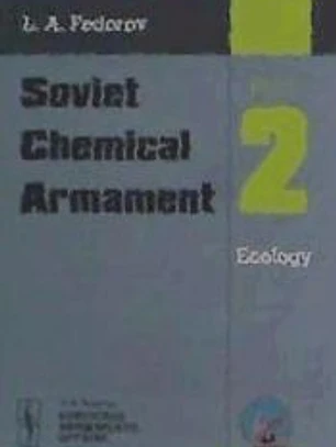 Soviet Chemical Armament. Part 2: Ecology