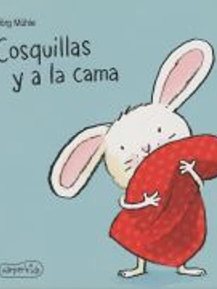 COSQUILLAS Y A LA CAMA