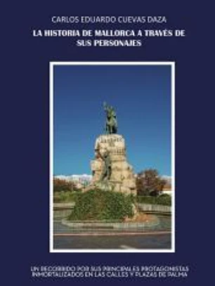 La historia de Mallorca a través de sus personajes