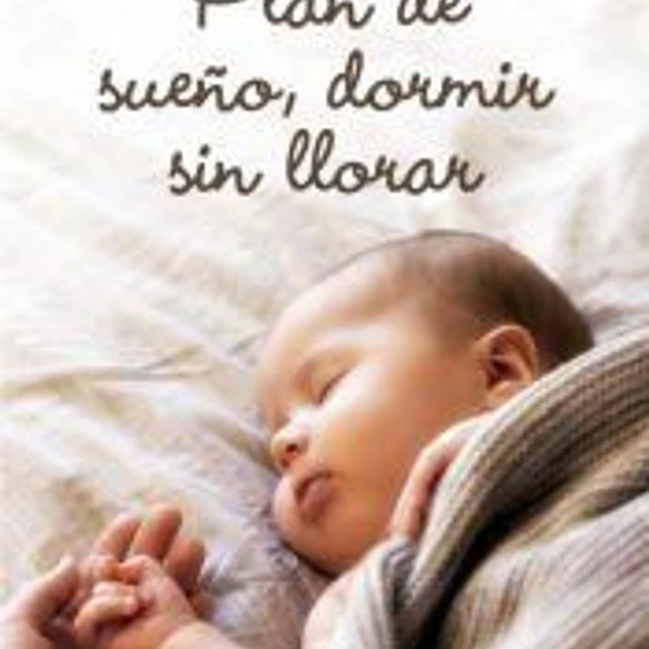 Plan de sueño, dormir sin llorar 1