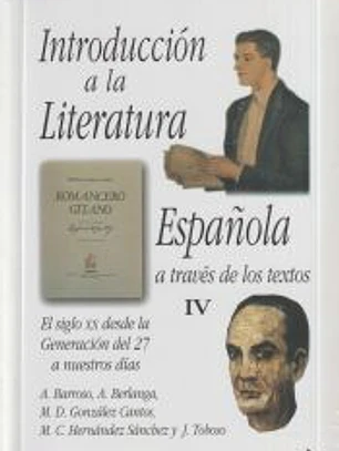 Introducción a la literatura española a través de los textos IV