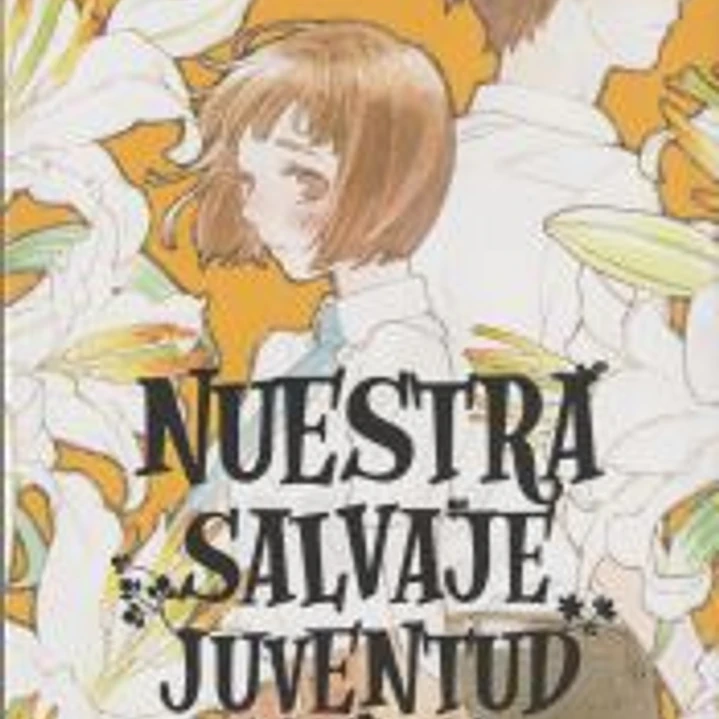 NUESTRA SALVAJE JUVENTUD N 06 1