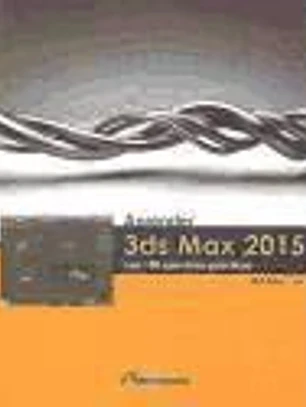 Aprender 3ds Max 2015 con 100 ejercicios prácticos