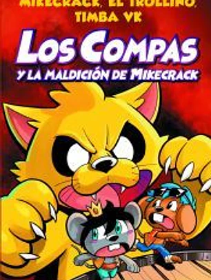 Los Compas y la maldición de Mikecrack