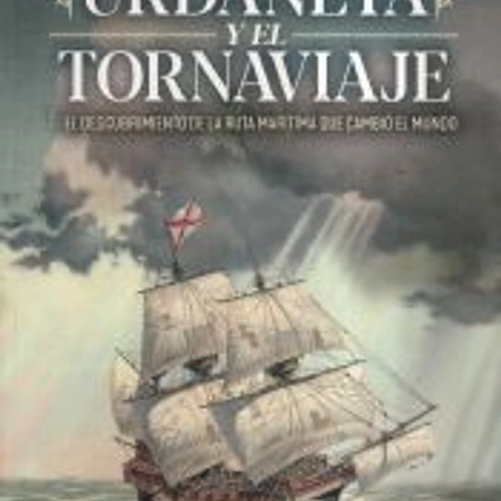 Urdaneta y el Tornaviaje 1