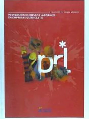 Prevención de riesgos laborales en empresas químicas.Vol 2