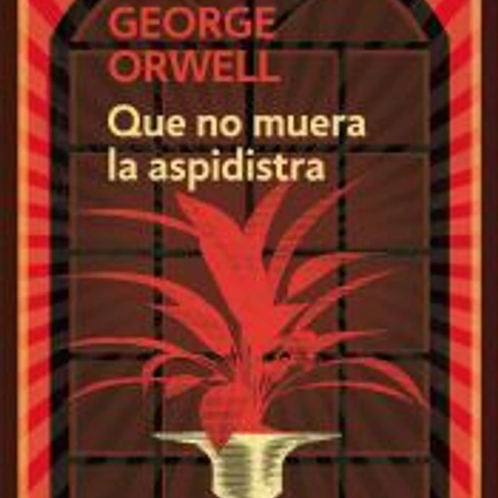 Que no muera la aspidistra 1