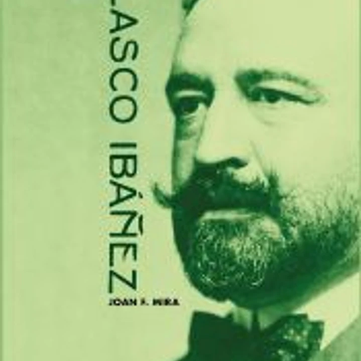 La prodigiosa historia de Vicente Blasco Ibáñez 1