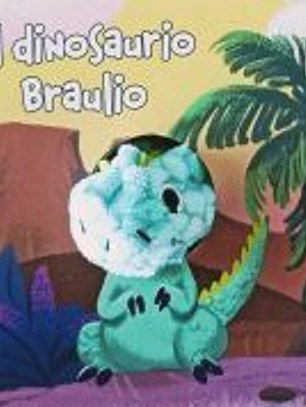 El dinosaurio Braulio