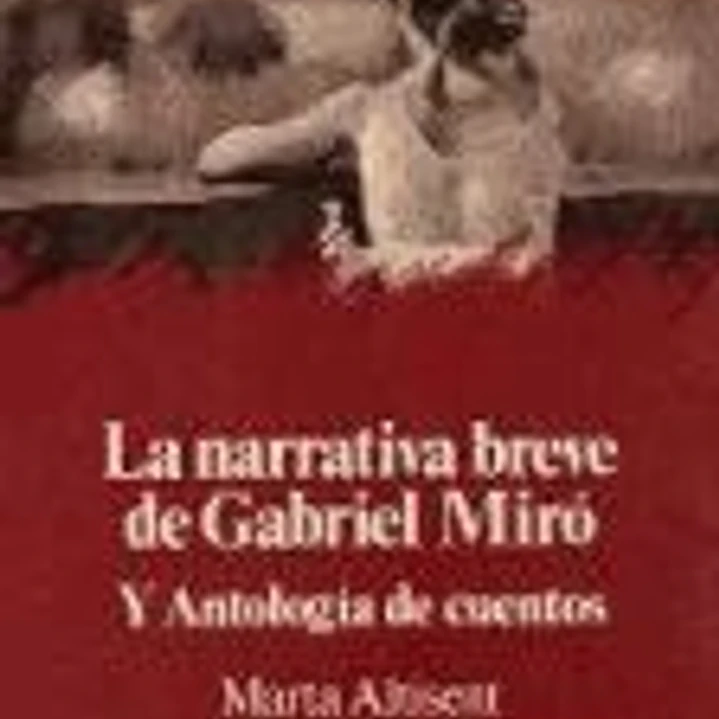 La narrativa breve de Gabriel Miró 1
