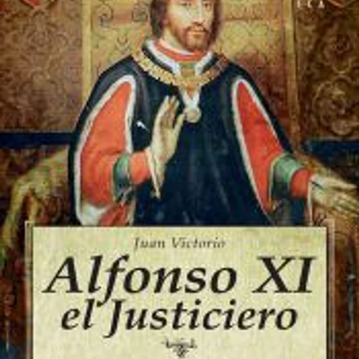 Alfonso XI el Justiciero 1