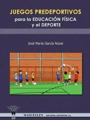 Juegos predeportivos para la Educación Física y el deporte