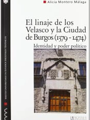 El linaje de los Velasco y la ciudad de Burgos (1379-1474). Identidad y poder político