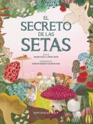 El secreto de las setas