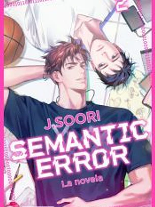 Semantic Error (la novela) 2