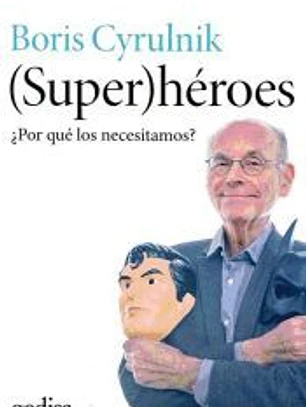 (Super)héroes : ¿por qué los necesitamos?