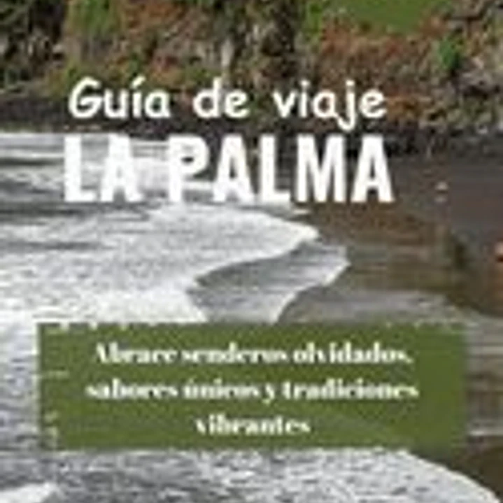 LA PALMA Guía de viaje 2026: Abrace senderos olvidados, sabores únicos y tradiciones vibrantes 1