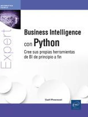 Business Intelligence con Python - Cree sus propias herramientas de BI de principio a fin
