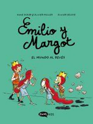 Emilio y Margot 5 El mundo al revés