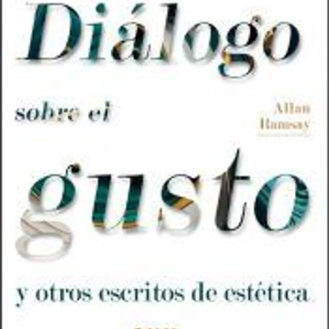 Diálogo sobre el gusto y otros escritos de estética 1
