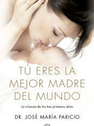 Tú eres la mejor madre del mundo