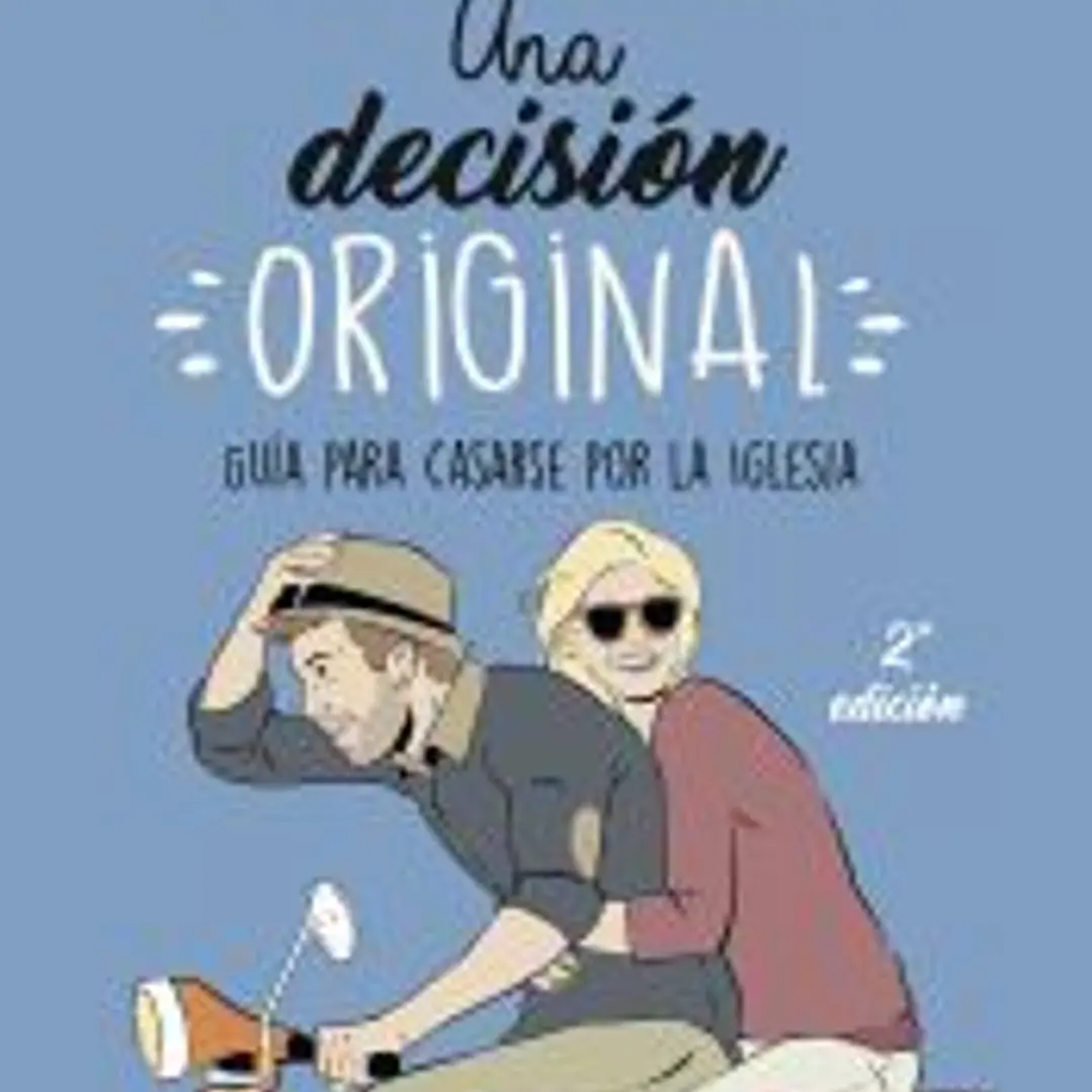 Una decisión original: Guía para casarse por la Iglesisa 1