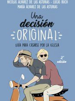 Una decisión original: Guía para casarse por la Iglesisa