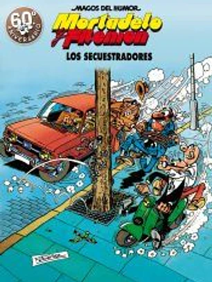Los secuestradores (Magos del Humor Mortadelo y Filemón)