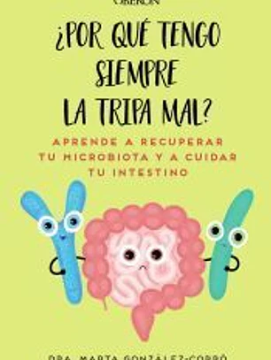 Por qué tengo siempre la tripa mal