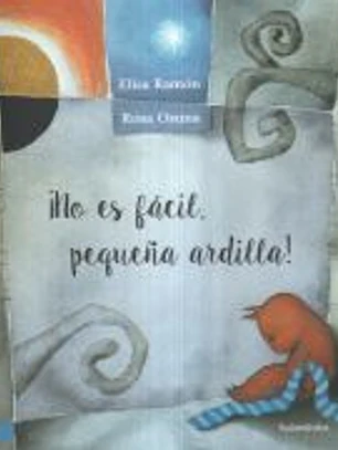 NO ES FACIL PEQUEÑA ARDILLA NE