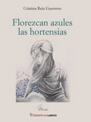 Florezcan azules las hortensias