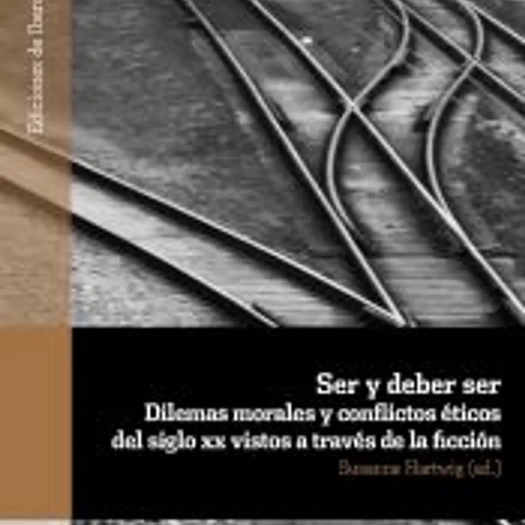 Ser y deber ser: dilemas morales y conflictos éticos del siglo XX vistos a través de la ficción 1