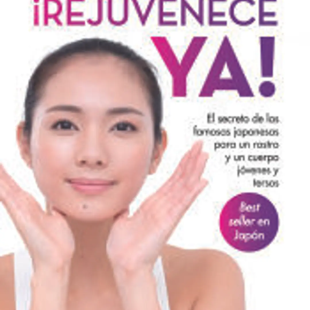 ¡Rejuvenece ya! 1