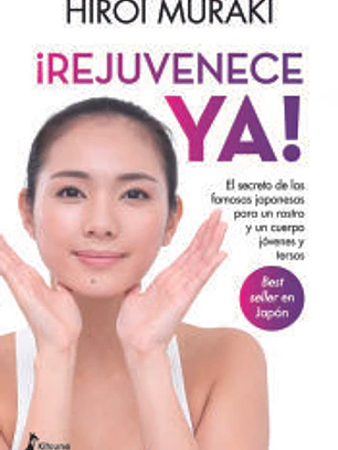 ¡Rejuvenece ya!