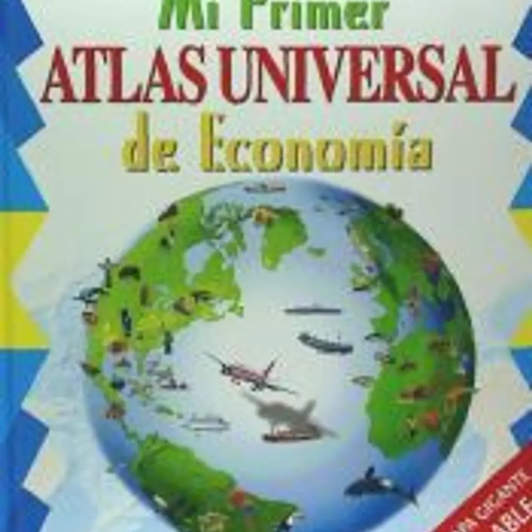 Mi primer atlas universal de economía 1