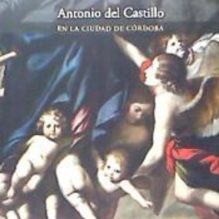 Antonio del Castillo en la ciudad de Córdoba 1