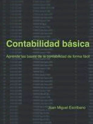 Contabilidad básica: Aprende las bases de la contabilidad de forma fácil