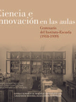 Ciencia e innovación en las aulas: centenario del Instituto-Escuela (1918-1939)