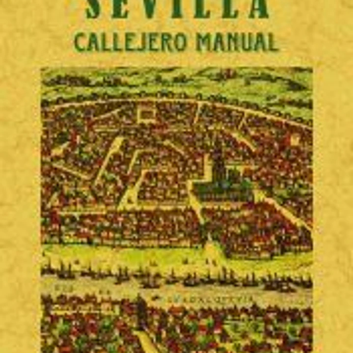Nomenclator de Sevilla. Callejero manual 1