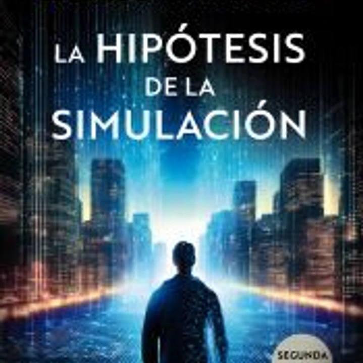 La hipótesis de la simulación 1